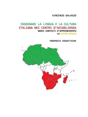cover image of Insegnare la lingua e la cultura italiana nei centri d'accoglienza nuovi contesti d'apprendimento,la micro-africa.